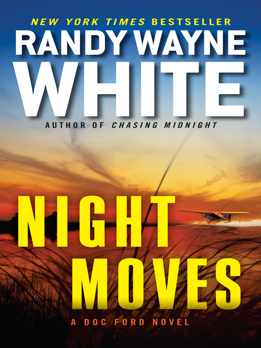 Title details for Night Moves by Randy Wayne White - Wait list